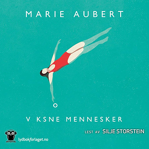 Voksne mennesker by Marie Aubert