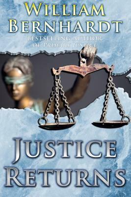 Justice Returns by William Bernhardt