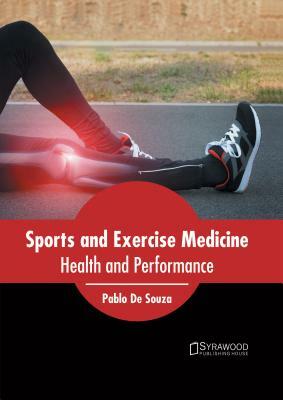 Sports and Exercise Medicine: Health and Performance by 