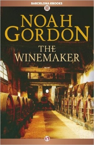 The Winemaker by Noah Gordon