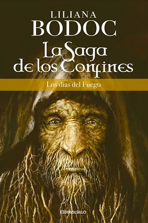 Los dias del fuego by Liliana Bodoc