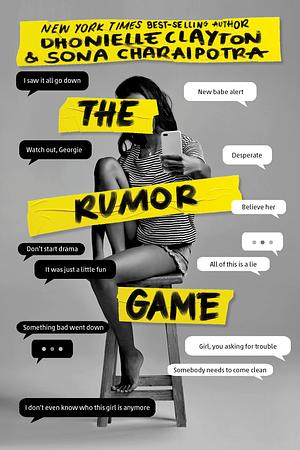 The Rumor Game by Dhonielle Clayton, Sona Charaipotra