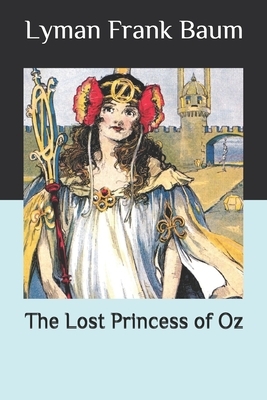 The Lost Princess of Oz by L. Frank Baum