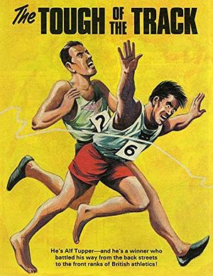 Retro Classics: The Victor Presents... Alf Tupper: The Tough of the Track by Brendan Foster