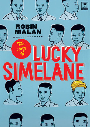 The Story of Lucky Simelane by Robin Malan