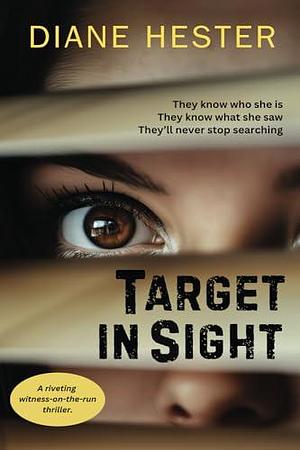 Target In Sight by Diane Hester, Diane Hester