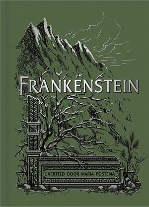 Frankenstein by Mary Shelley, Maria Postema, Maria Postema