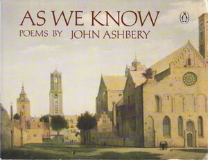 As We Know by John Ashbery