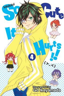 So Cute It Hurts!!, Vol. 4, Volume 4 by Go Ikeyamada