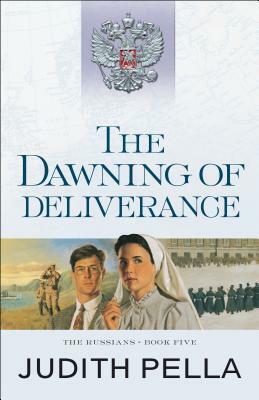 The Dawning of Deliverance by Judith Pella