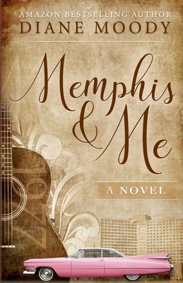 Memphis & Me by Diane Moody