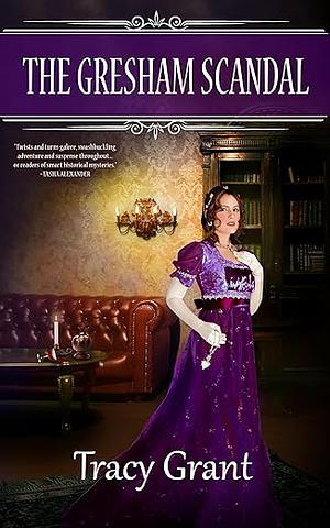 The Gresham Scandal by Tracy Grant