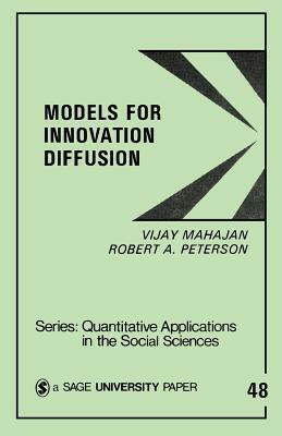 Models for Innovation Diffusion by Robert A. Peterson, Vijay Mahajan