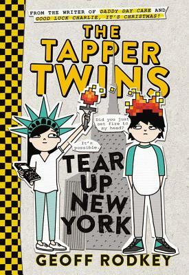 The Tapper Twins Tear Up New York by Geoff Rodkey