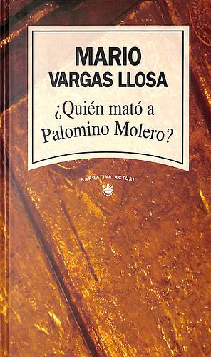 ¿Quién mató a Palomino Molero? by Mario Vargas Llosa