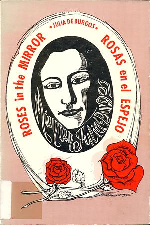 Roses in the Mirror by Julia de Burgos