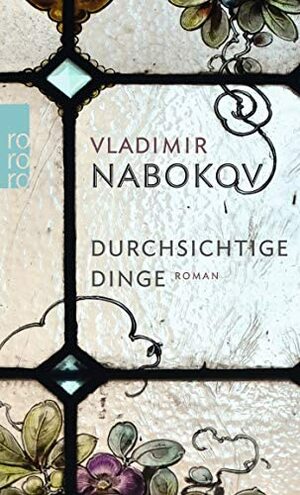Durchsichtige Dinge by Vladimir Nabokov