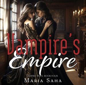 Vampire's Empire by Maria Saha