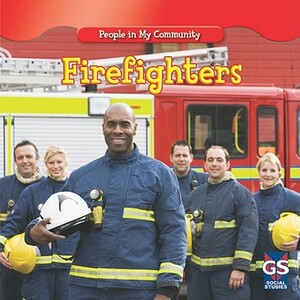 Firefighters by Jacqueline Laks Gorman