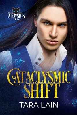 Cataclysmic Shift by Tara Lain