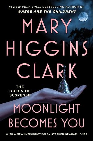 Moonlight Becomes You by Mary Higgins Clark