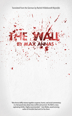The Wall by Rachel Hildebrandt, Max Annas
