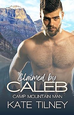 Claimed By Caleb by Kate Tilney