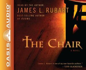 The Chair by James L. Rubart