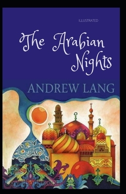 The Arabian Nights Illustrated by Andrew Lang