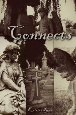 Connects: True Ghost Story by Katrina Rose