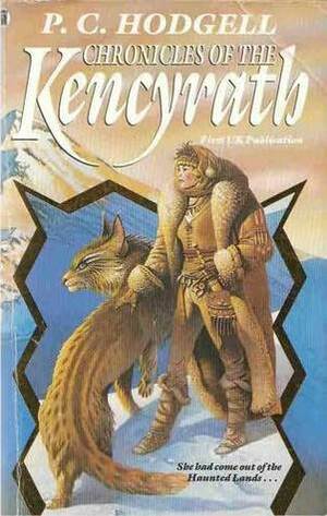 Chronicles of the Kencyrath by P.C. Hodgell