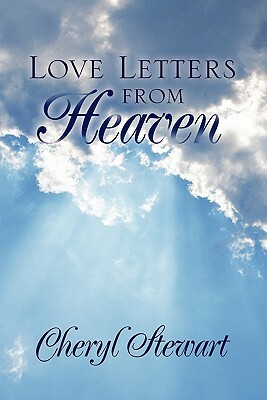 Love Letters from Heaven by Cheryl Stewart