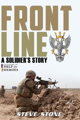 Frontline: A Soldier's Story by Steve Stone