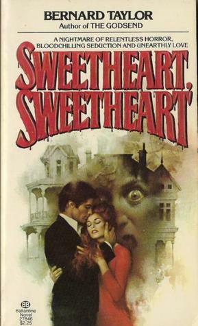 Sweetheart,Sweetheart by Bernard Taylor