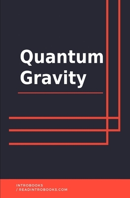 Quantum Gravity by Introbooks