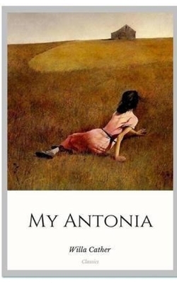 My Antonia by Willa Cather