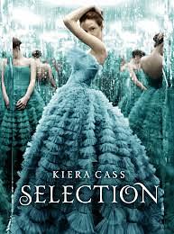 La sélection by Kiera Cass