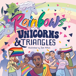 Rainbows, Unicorns, and Triangles: Queer Symbols Throughout History by Jessica Kingsley Publishers