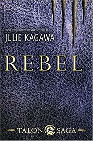 Rebel by Julie Kagawa