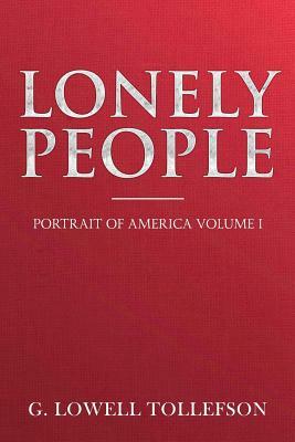 Lonely People by G. Lowell Tollefson