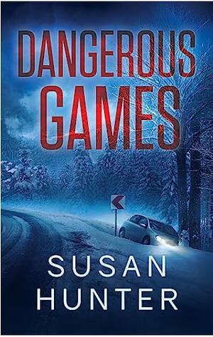 Dangerous Games by Susan Hunter