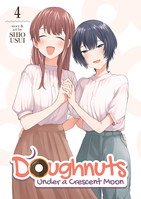 Doughnuts Under a Crescent Moon Vol. 4 by Shio Usui