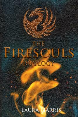 Firesouls: The Duology by Laura Harris