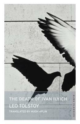 The Death of Ivan Ilyich by Leo Tolstoy