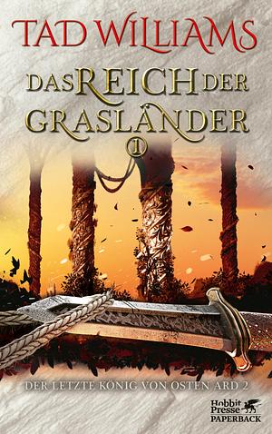 Das Reich der Grasländer 1 by Tad Williams