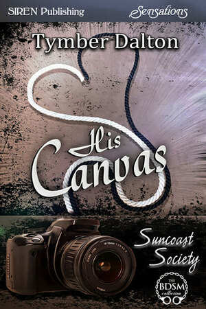 His Canvas by Tymber Dalton