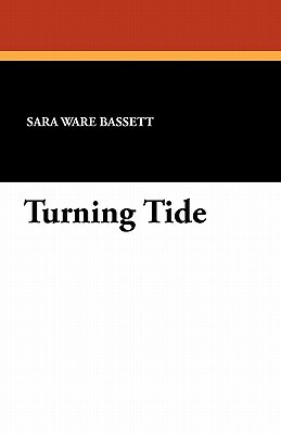 Turning Tide by Sara Ware Bassett