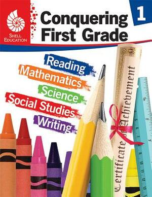 Conquering First Grade by Jodene Smith