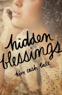 Hidden Blessings by Kim Cash Tate
