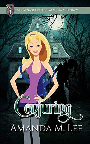 Conjuring by Amanda M. Lee